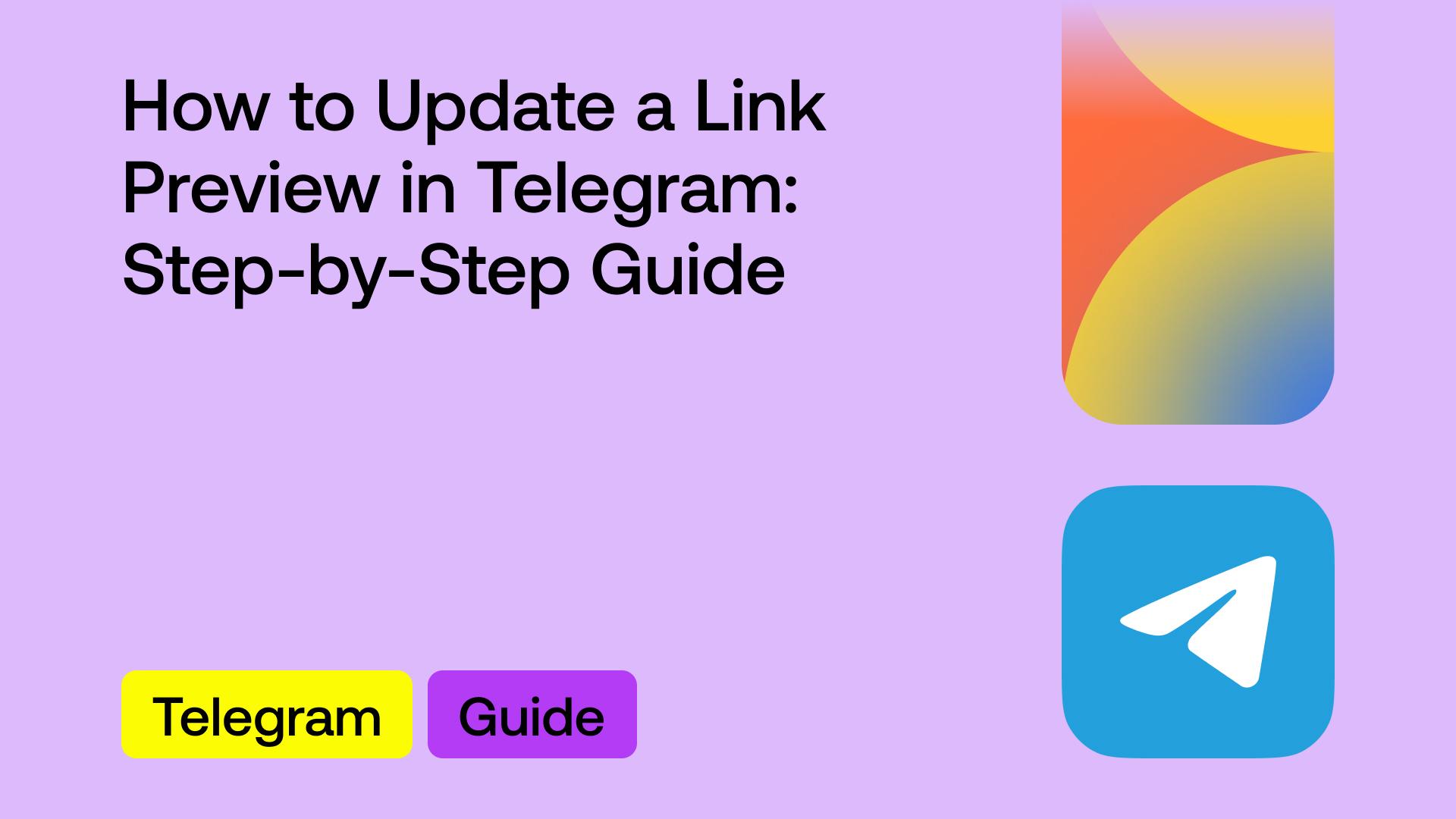 How to Refresh a Link Preview in Telegram: Step-by-Step Guide