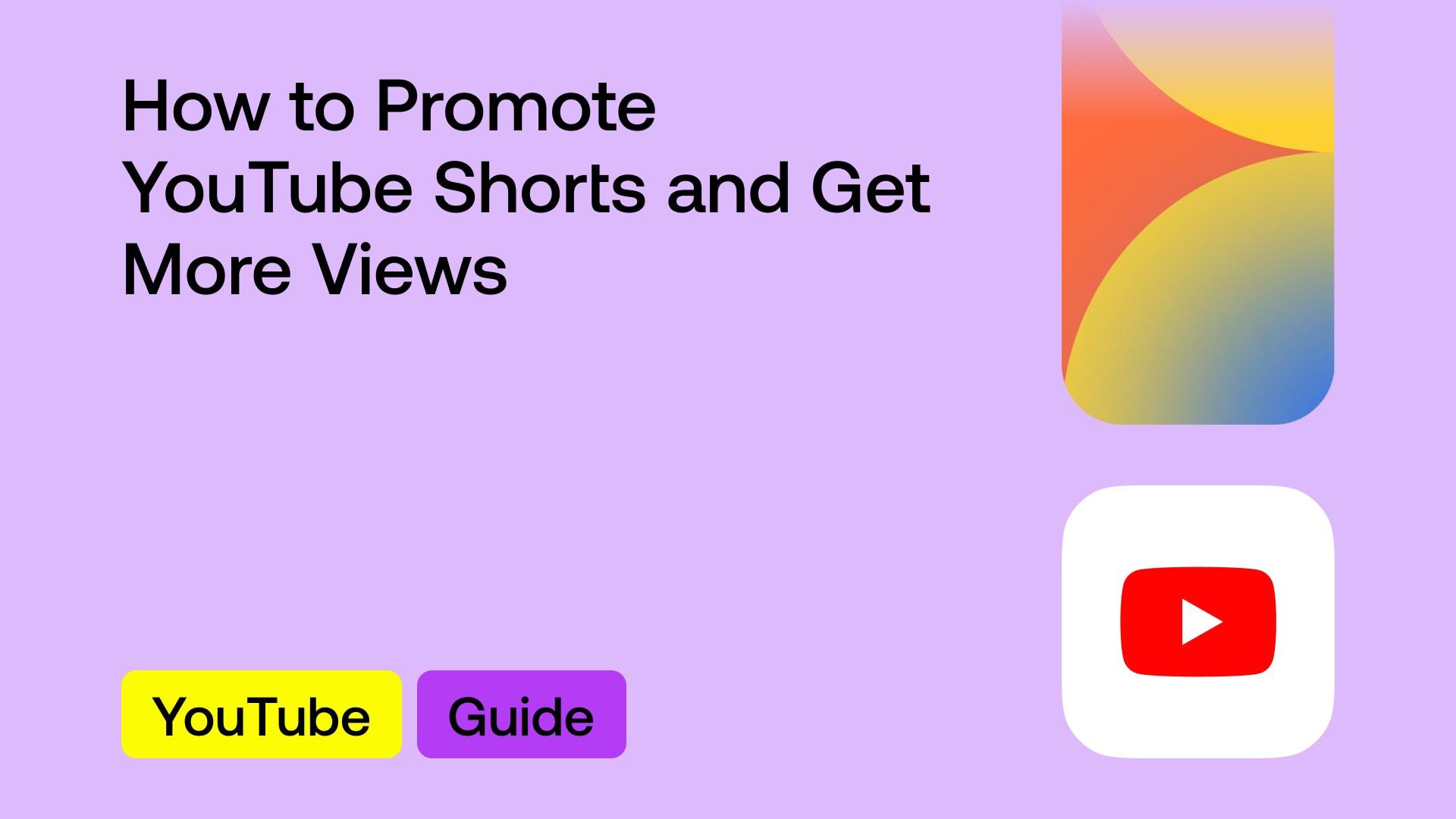 how-to-promote-youtube-shorts-and-get-more-views