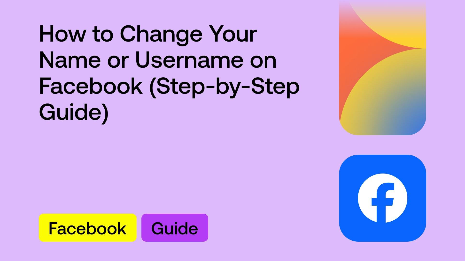 how-to-change-your-name-or-username-on-facebook-step-by-step-guide